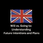 Will vs. Going to