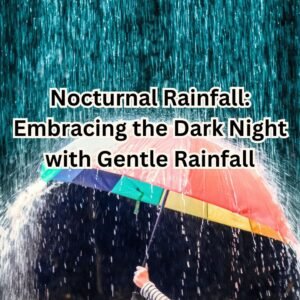 Nocturnal Rainfall