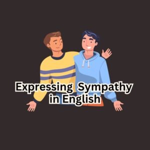 Expressing Sympathy in English